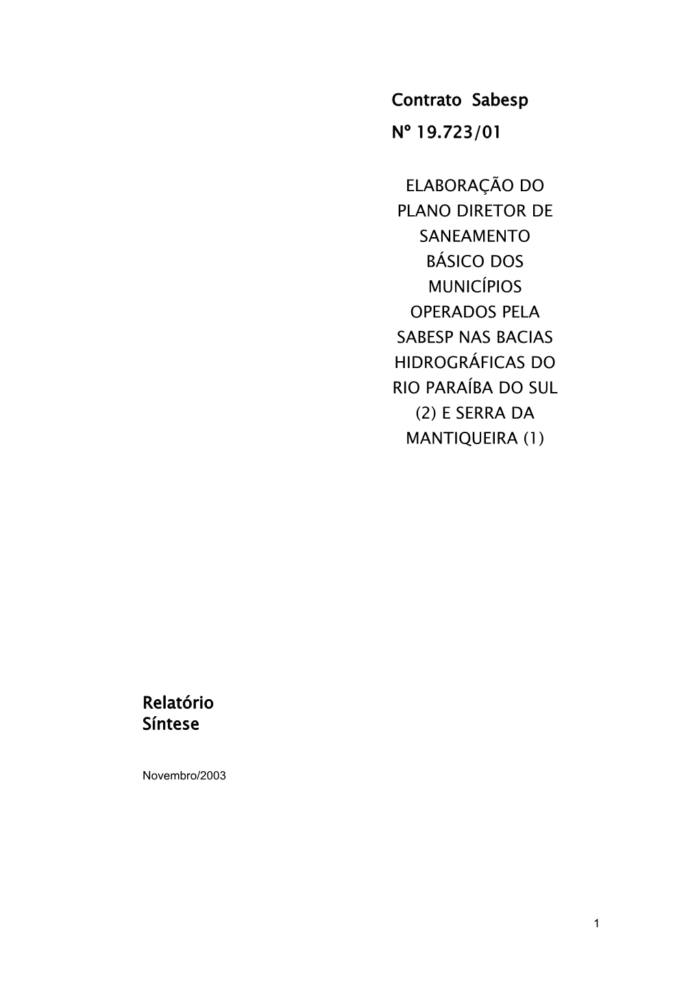 Plano Diretor De Saneamento Básico Dos Municípios Operados Pela Sabesp Nas Bacias Hidrográficas Do Rio Paraíba Do Sul (2) E Serra Da Mantiqueira (1)