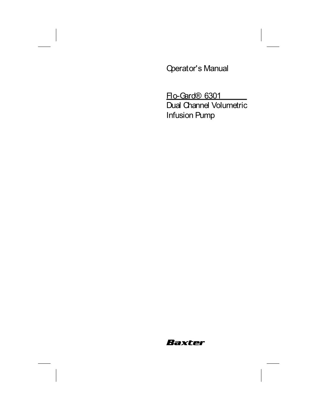 Operator's Manual Flo-Gard® 6301 Dual Channel Volumetric Infusion