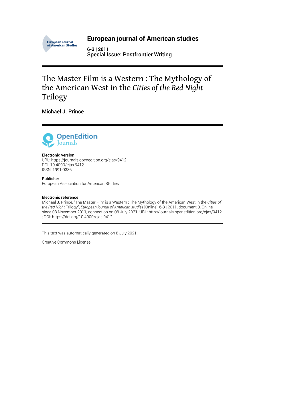 European Journal of American Studies, 6-3 | 2011 the Master Film Is a Western : the Mythology of the American West in the Citi