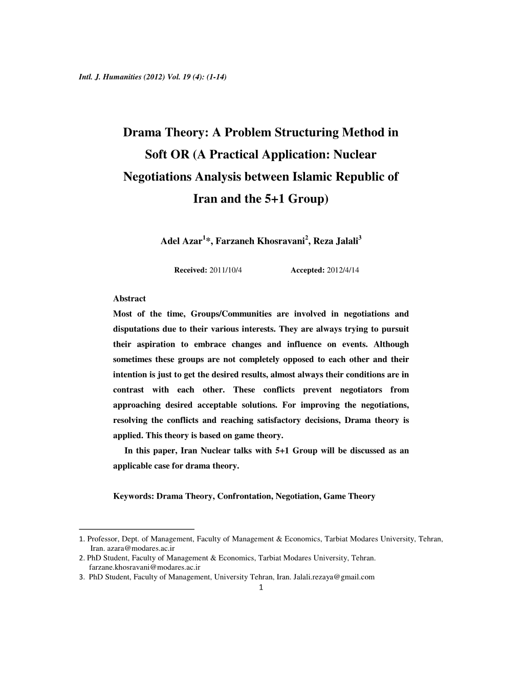 Drama Theory: a Problem Structuring Method in Soft OR (A Practical Application: Nuclear Negotiations Analysis Between Islamic Republic of Iran and the 5+1 Group)