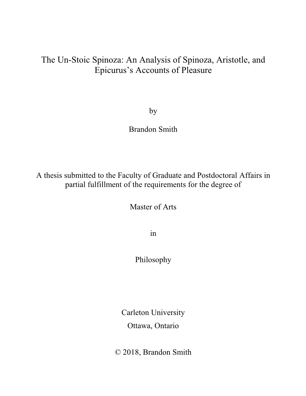 The Un-Stoic Spinoza: an Analysis of Spinoza, Aristotle, and Epicurus's