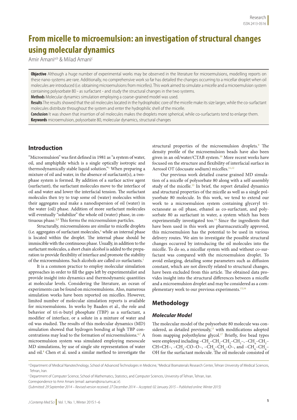 From Micelle to Microemulsion: an Investigation of Structural Changes Using Molecular Dynamics Amir Amania,B & Milad Amanic