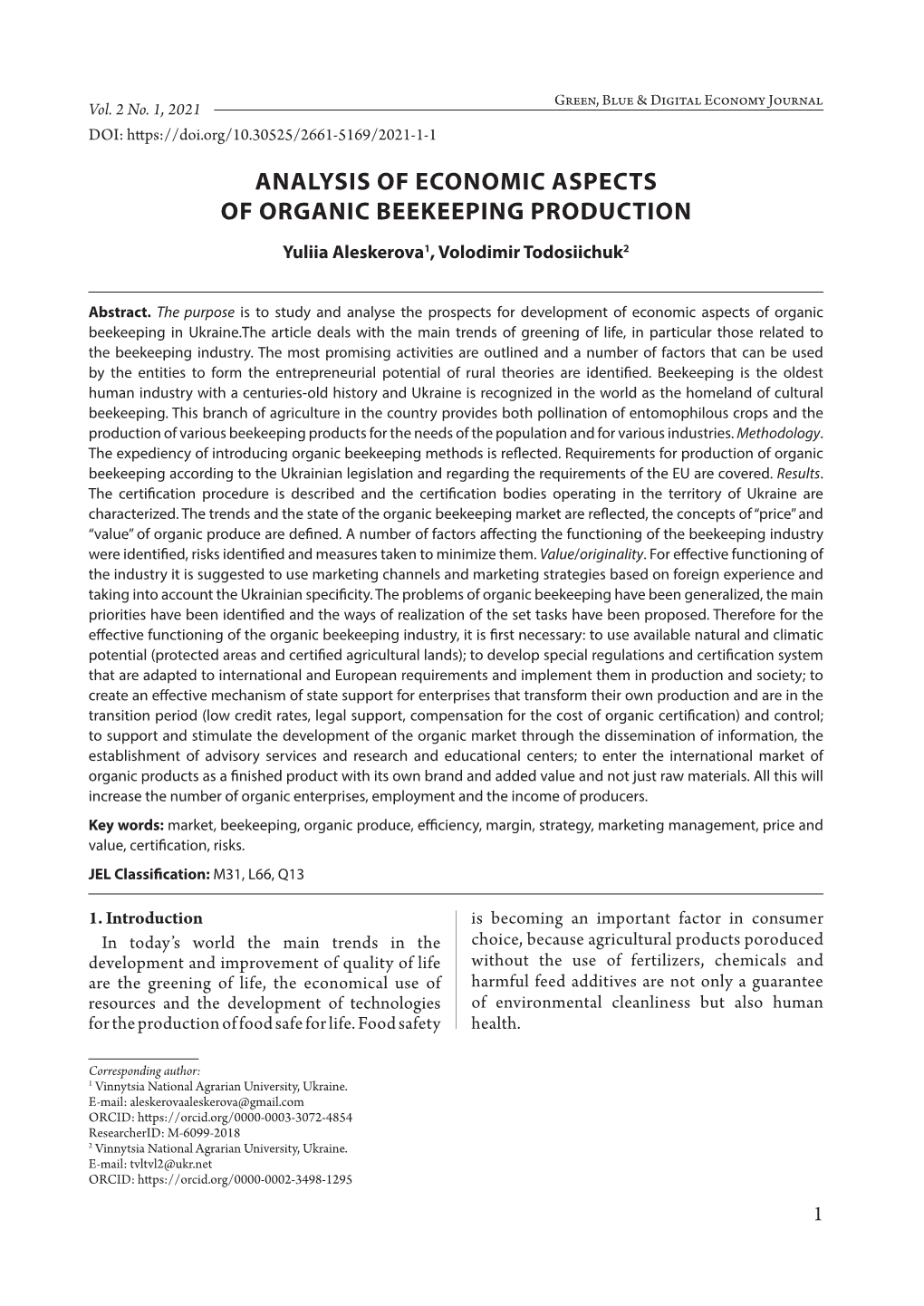 ANALYSIS of ECONOMIC ASPECTS of ORGANIC BEEKEEPING PRODUCTION Yuliia Aleskerova1, Volodimir Todosiichuk2