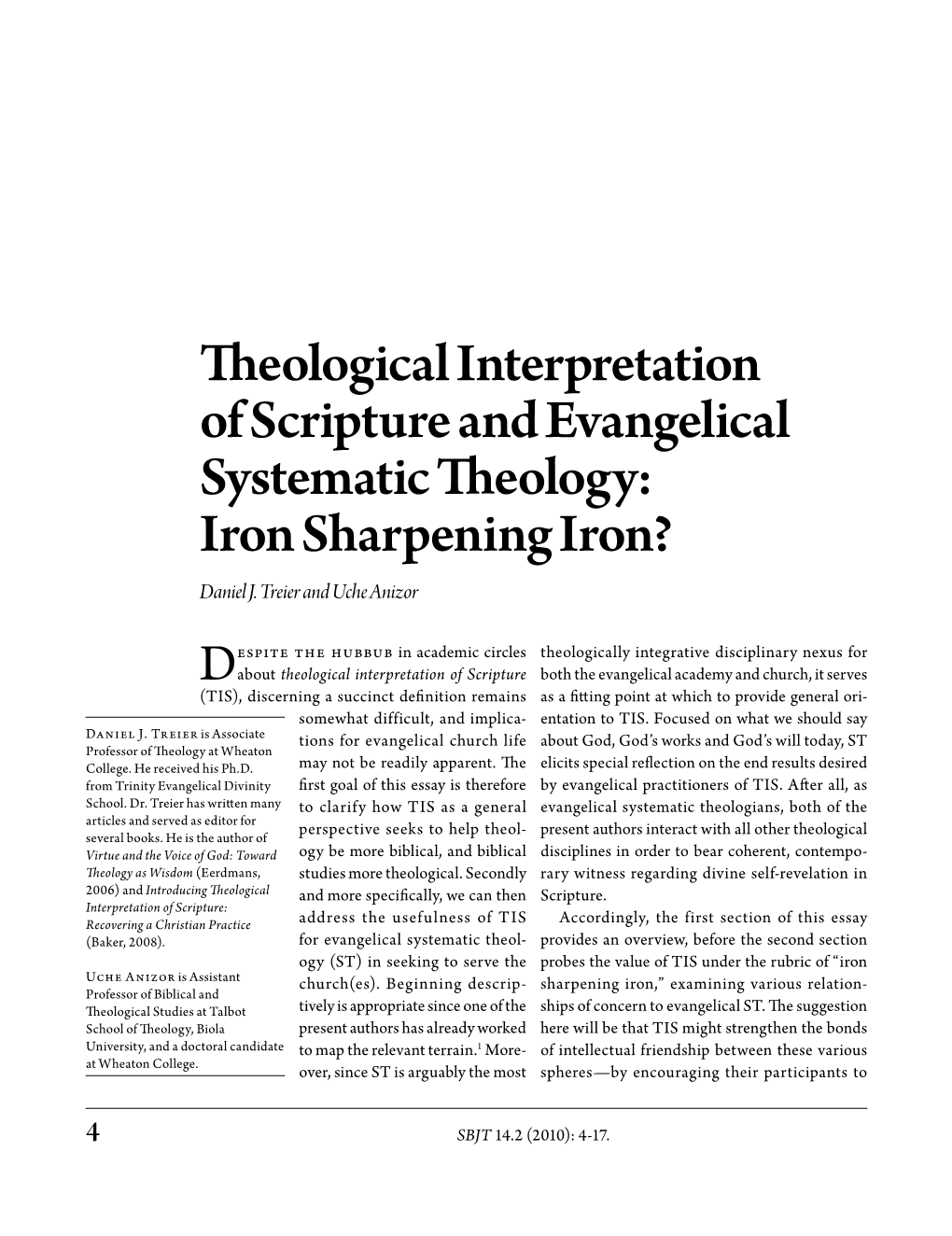 Theological Interpretation of Scripture and Evangelical Systematic Theology: Iron Sharpening Iron? Daniel J