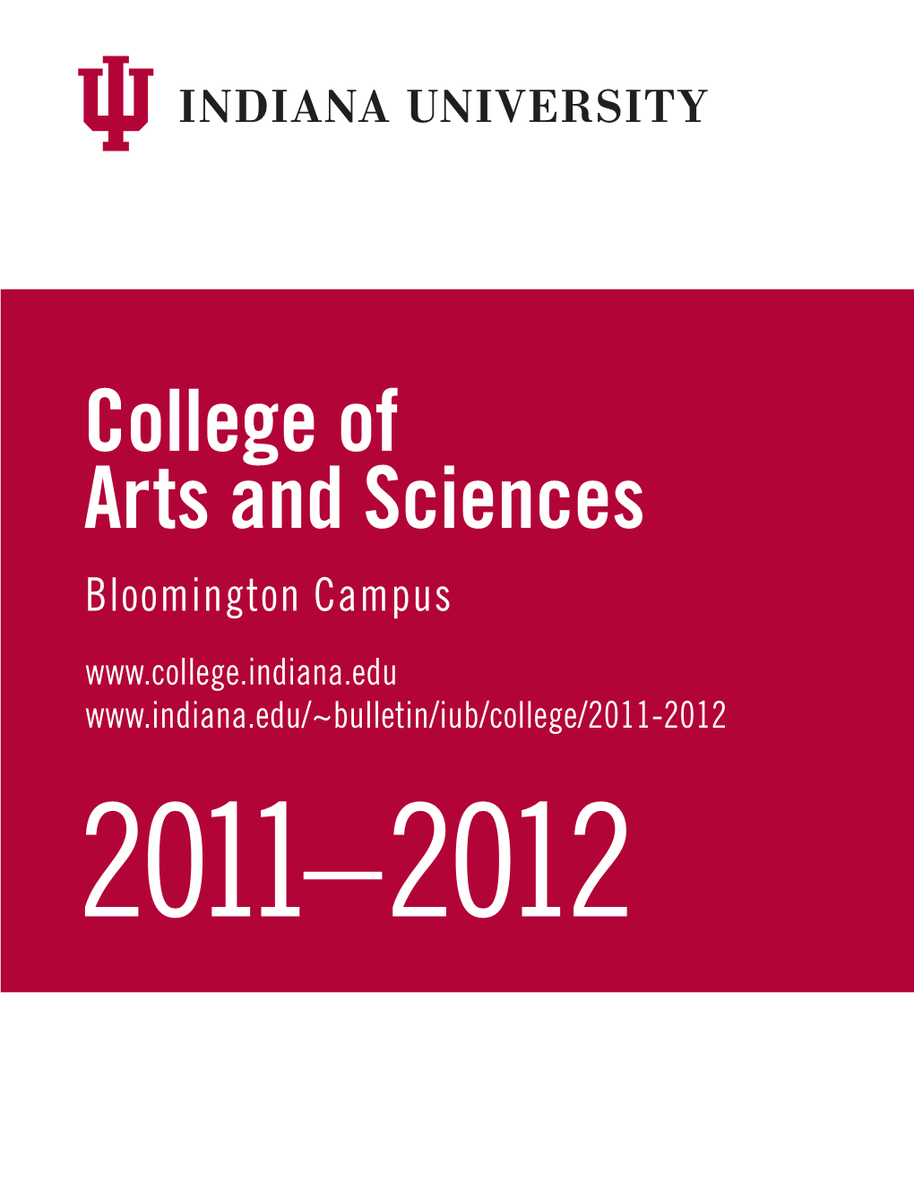 College of Arts and Sciences Bloomington Campus 2011–2012