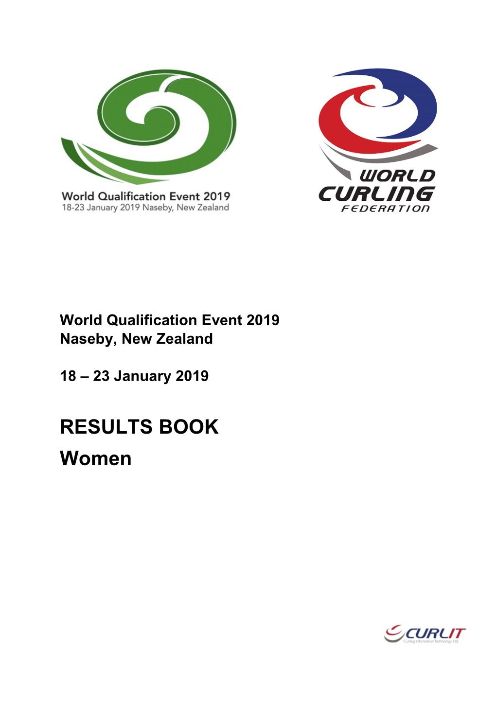Wqe2019 and Page 1/1 WQE 2019 World Qualification Event 2019 Naseby, New Zealand Maniototo Curling Club Women