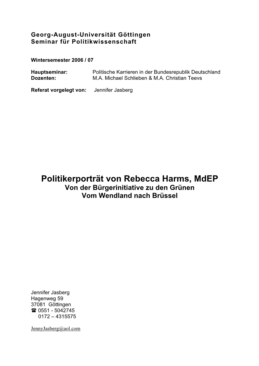 Politikerporträt Von Rebecca Harms, Mdep Von Der Bürgerinitiative Zu Den Grünen Vom Wendland Nach Brüssel