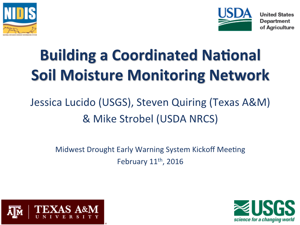 Building a Coordinated Na Onal Soil Moisture Monitoring Network
