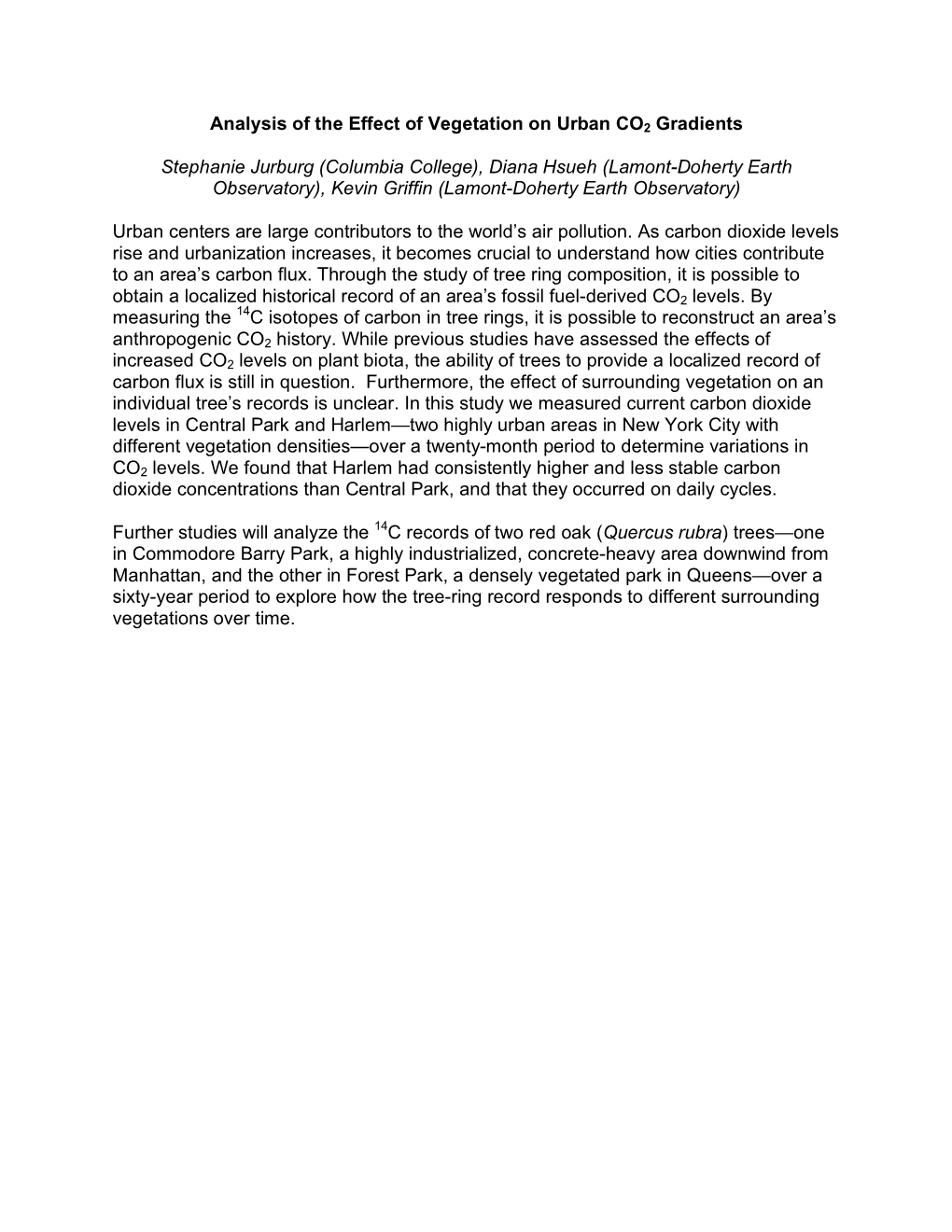 Analysis of the Effect of Vegetation on Urban CO2 Gradients Stephanie Jurburg (Columbia College), Diana Hsueh (Lamont-Doherty Ea