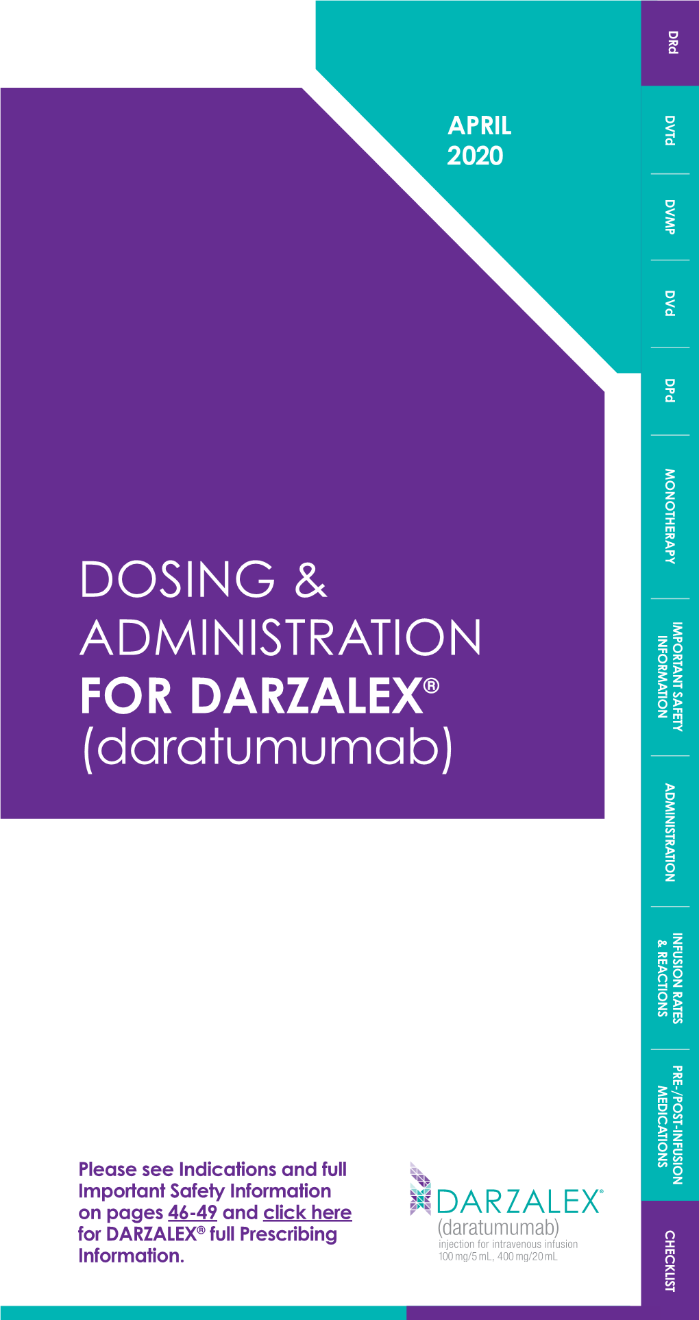 DOSING & ADMINISTRATION for DARZALEX® (Daratumumab)