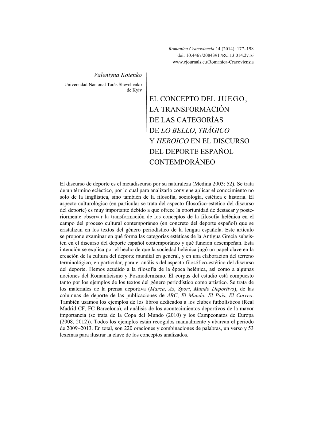 El Concepto Del Juego, La Transformación De Las Categorías De Lo Bello , Trágico Y Heroico En El Discurso Del Deporte Español Contemporáneo