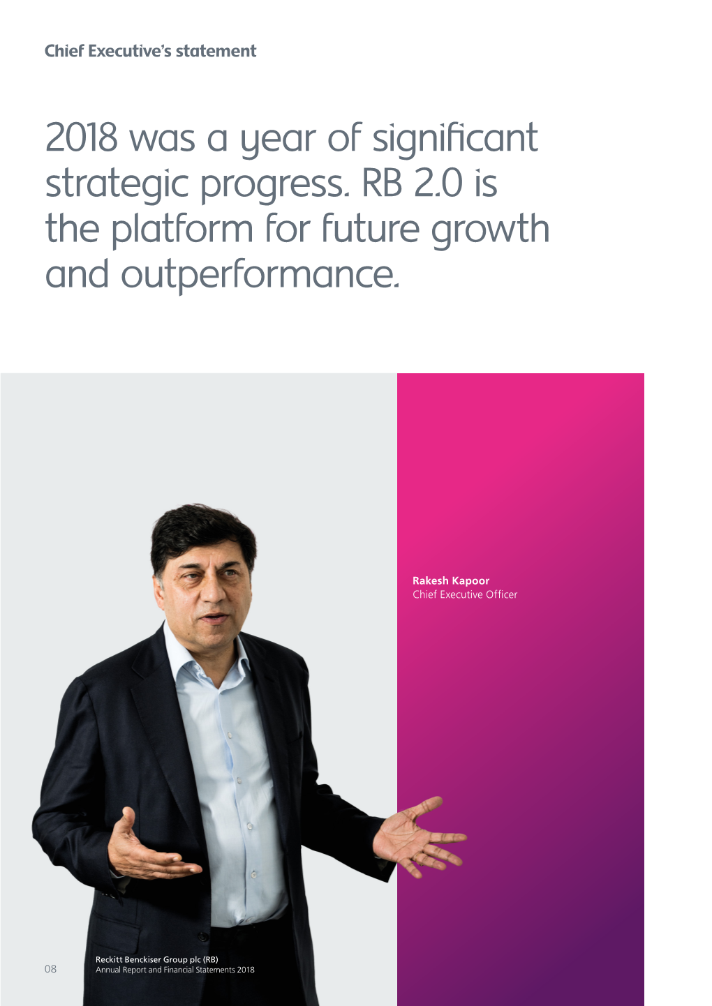 2018 Was a Year of Significant Strategic Progress. RB 2.0 Is the Platform for Future Growth and Outperformance