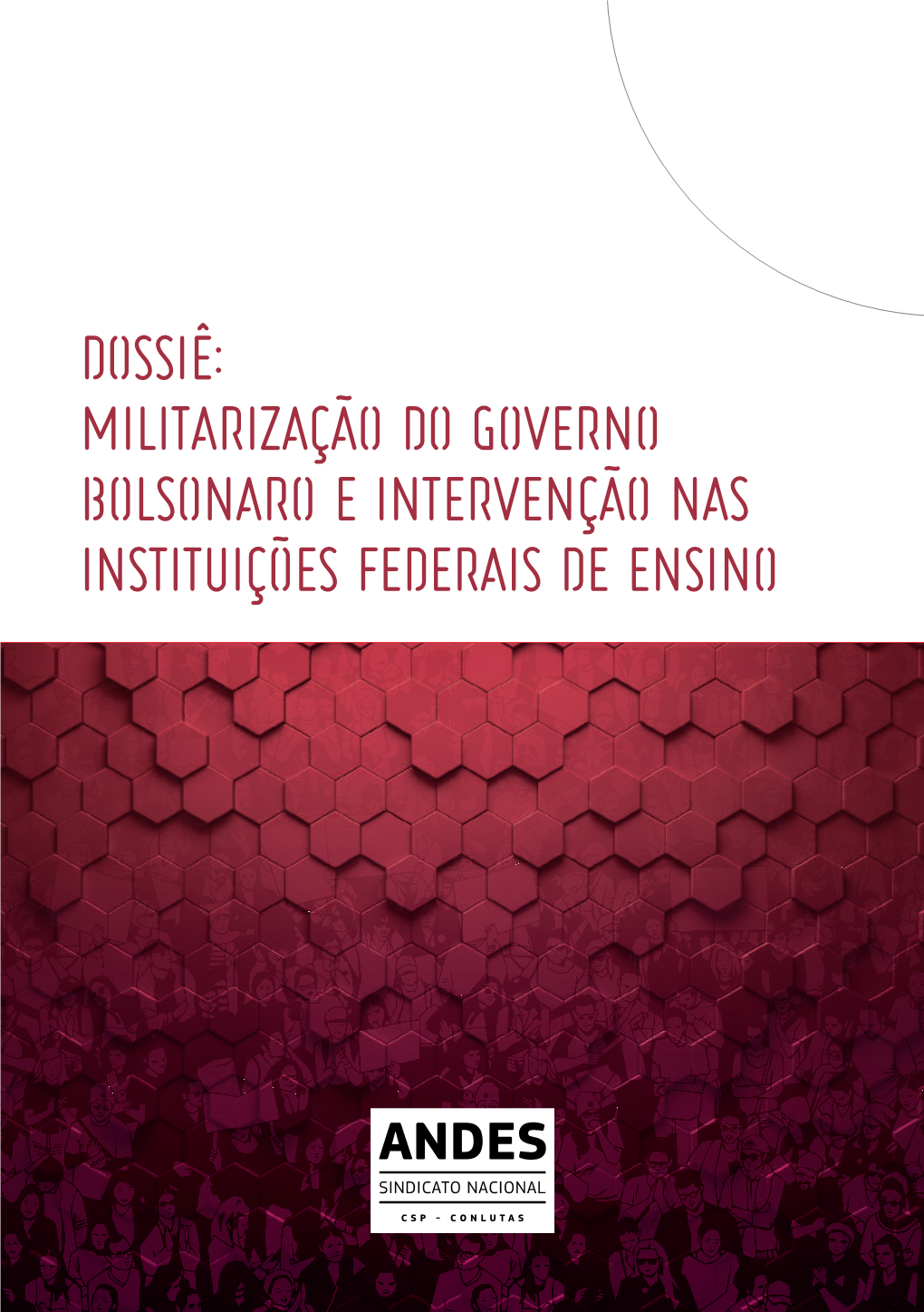 Dossiê “Militarização Do Governo Bolsonaro E Intervenção