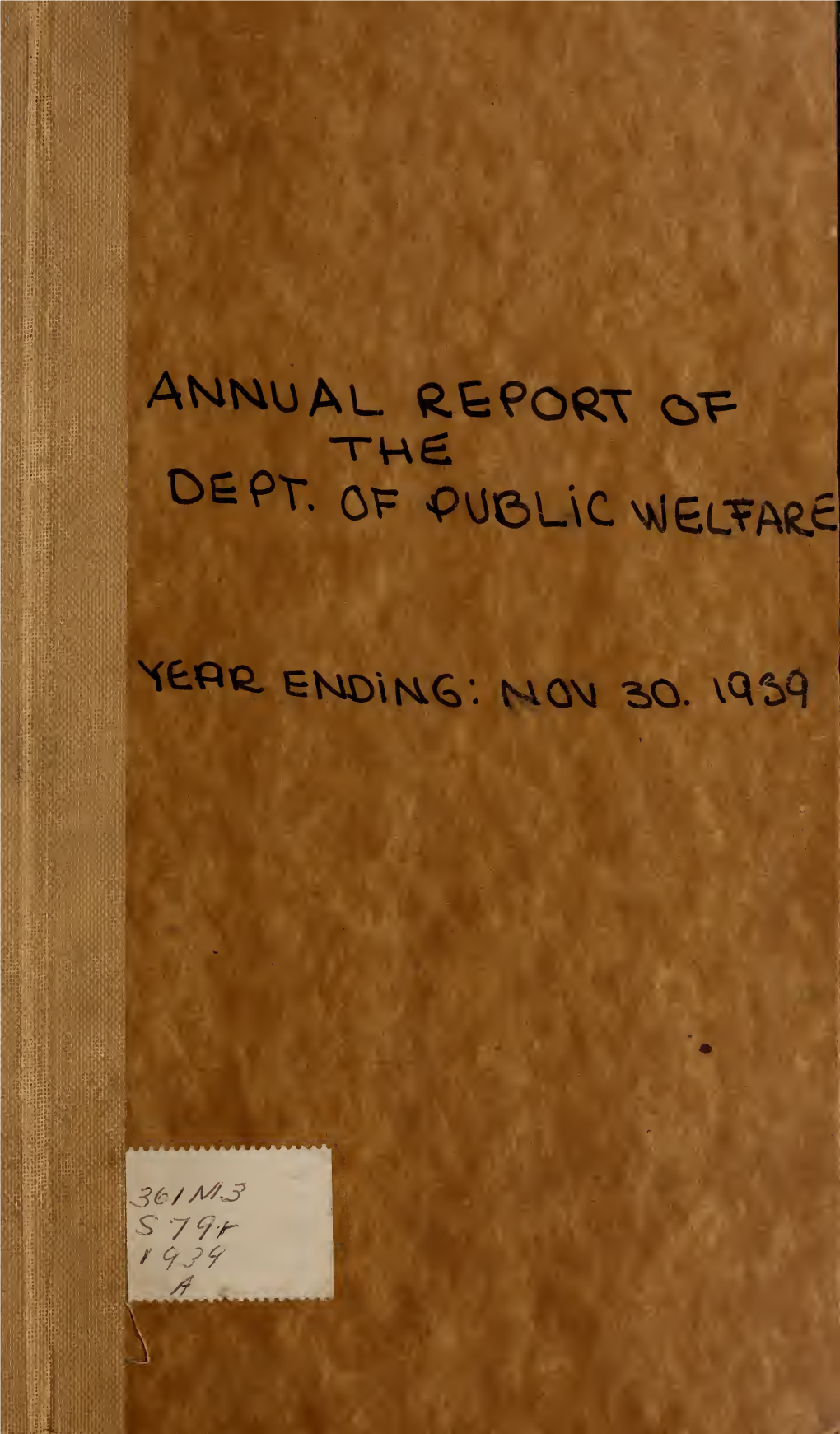 Annual Report of the Department of Public Welfare. Year Ending: Nov