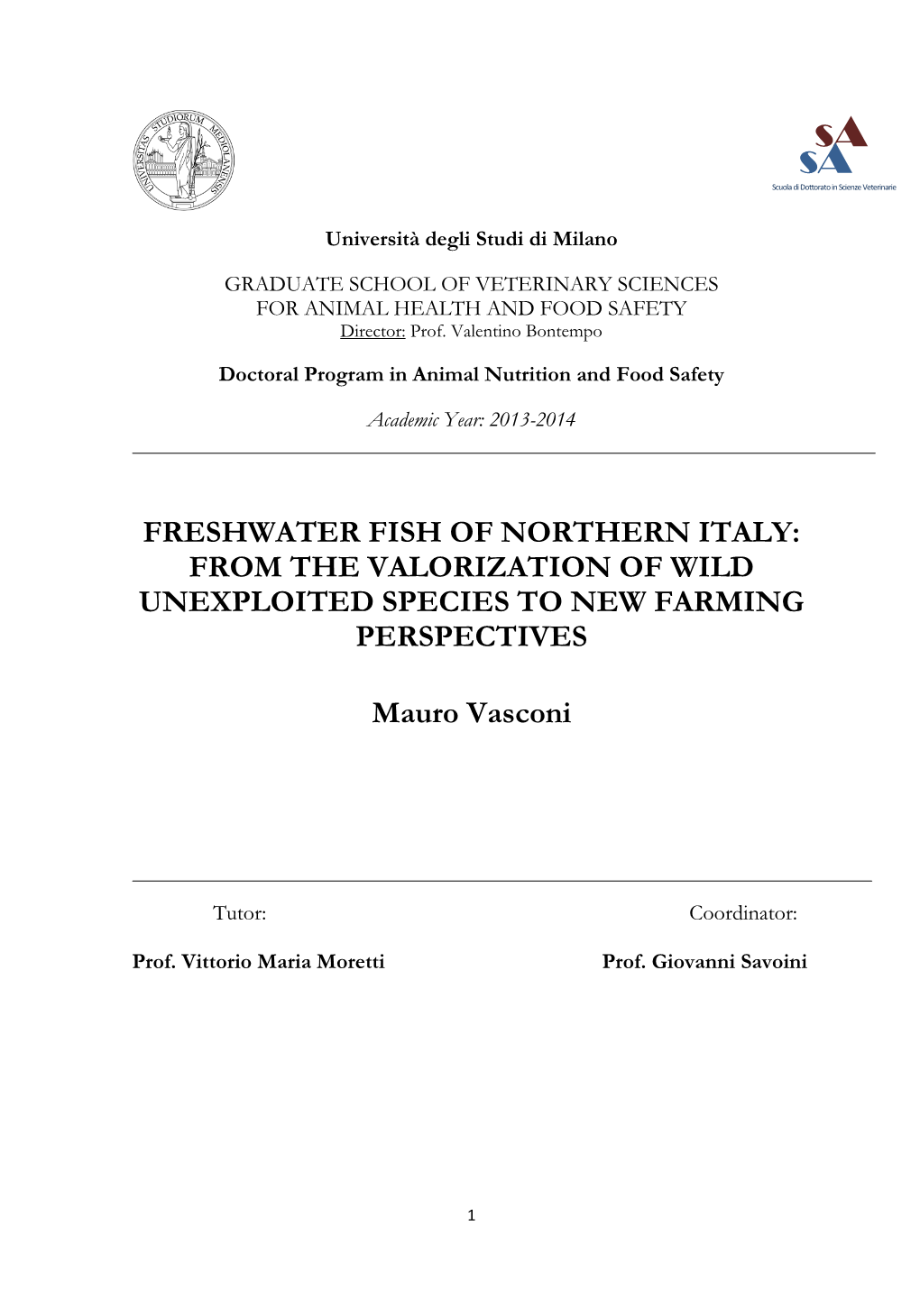 Freshwater Fish of Northern Italy: from the Valorization of Wild Unexploited Species to New Farming Perspectives
