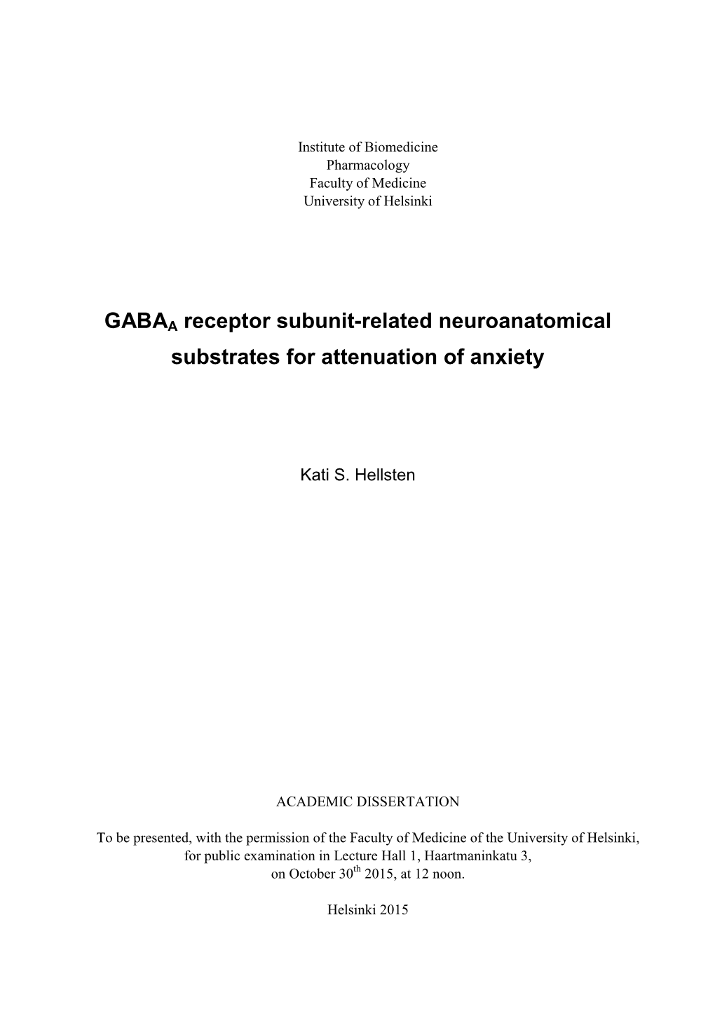 GABAA Receptor Subunit-Related Neuroanatomical Substrates for Attenuation of Anxiety