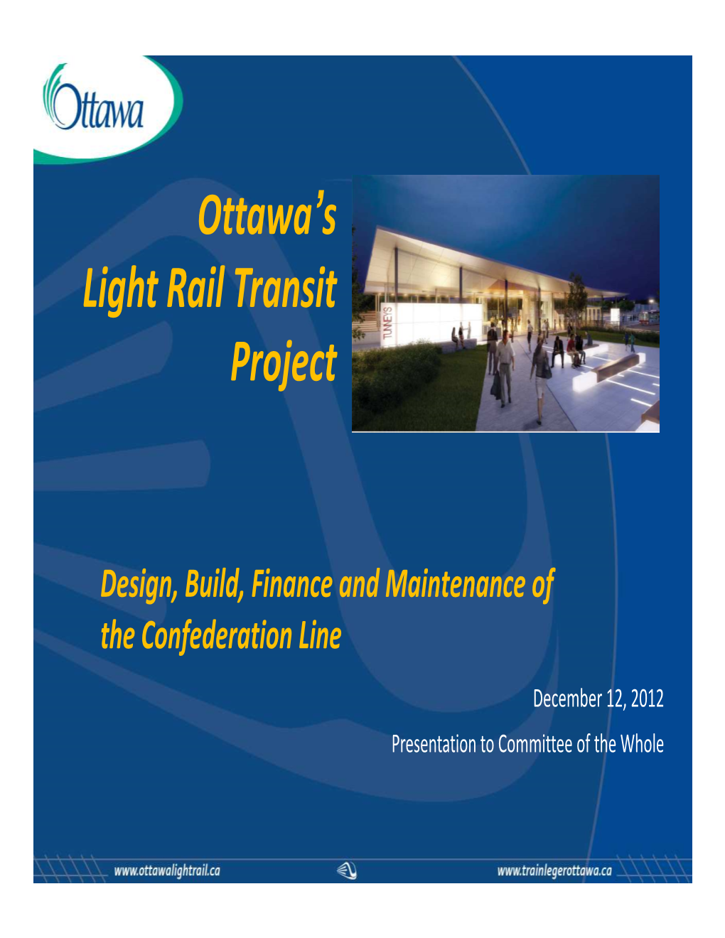 Ottawa's Light Rail Transit Project