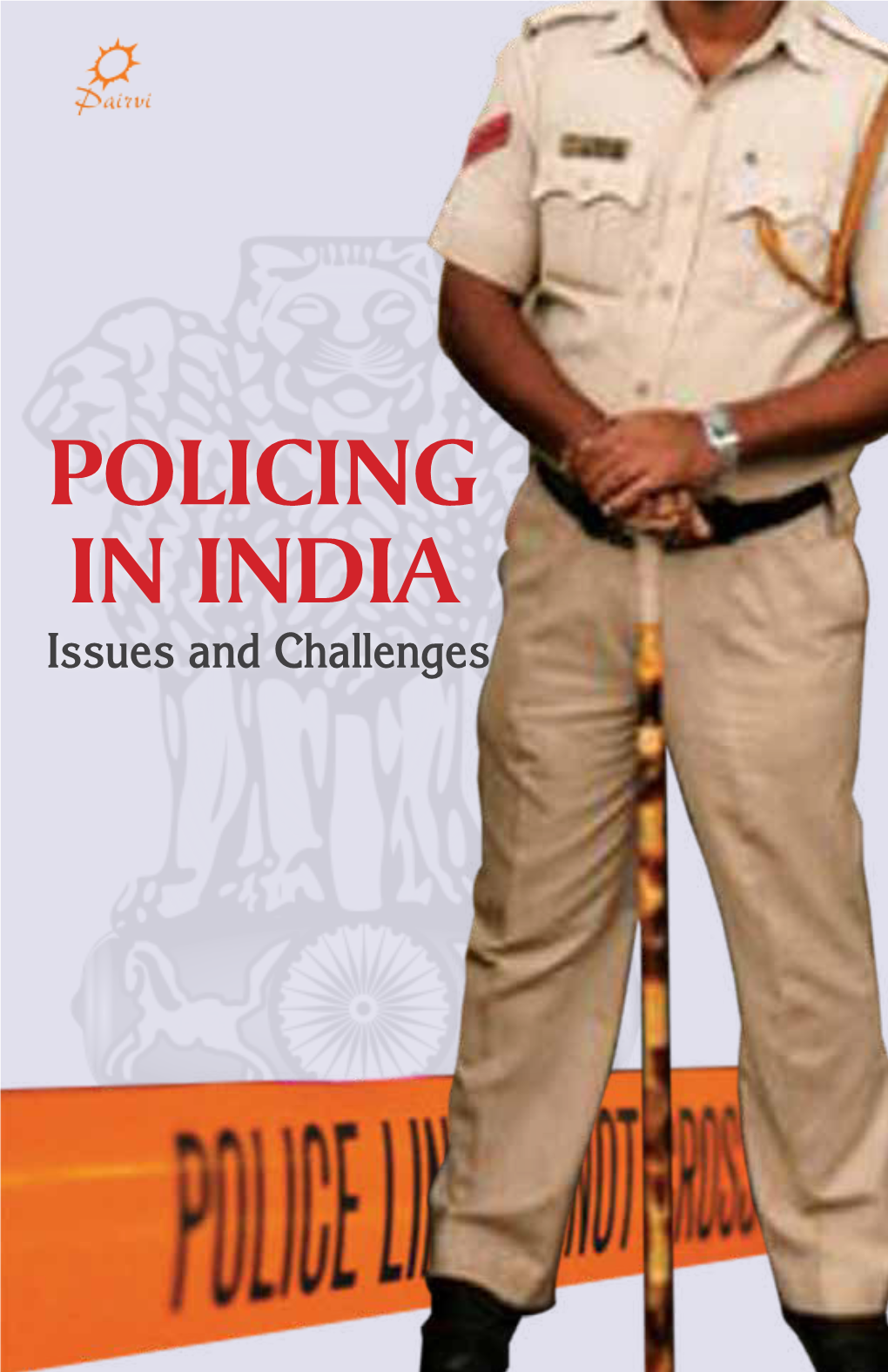 Policing in India Issues and Challenges