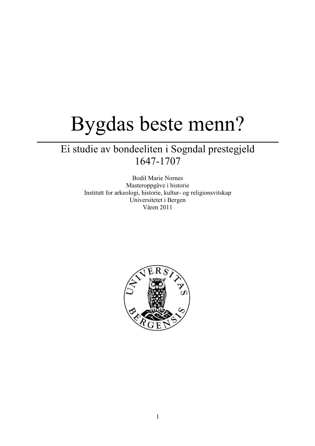 Bygdas Beste Menn?