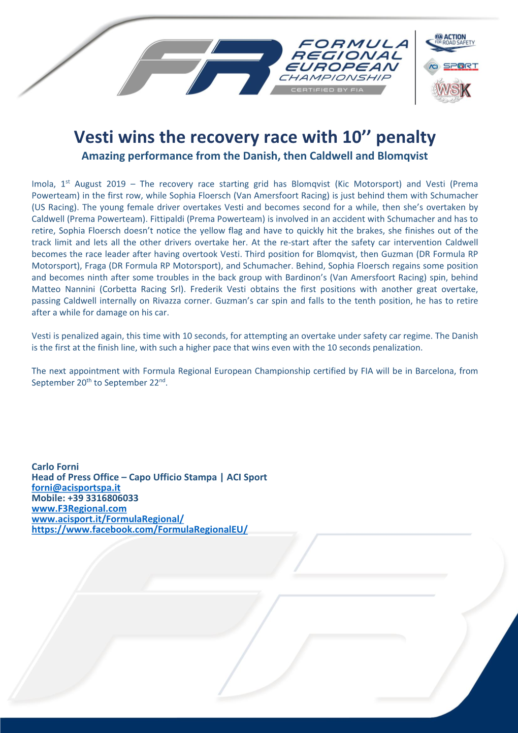 Vesti Wins the Recovery Race with 10'' Penalty
