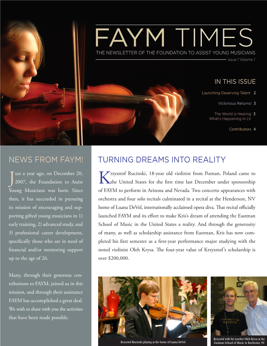 FAYM Times the Newsletter of the Foundation to Assist Young Musicians Issue 1 Volume 1