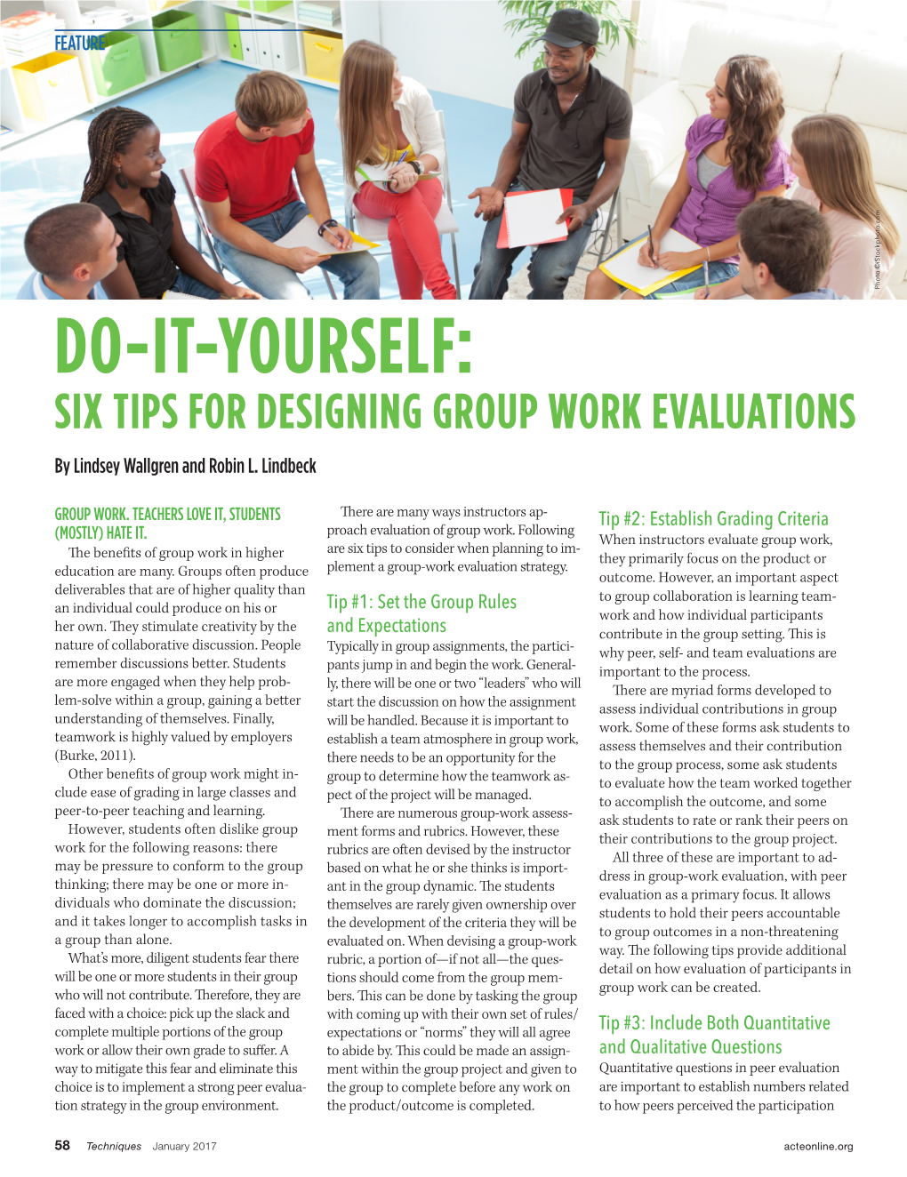 DO-IT-YOURSELF: SIX TIPS for DESIGNING GROUP WORK EVALUATIONS by Lindsey Wallgren and Robin L