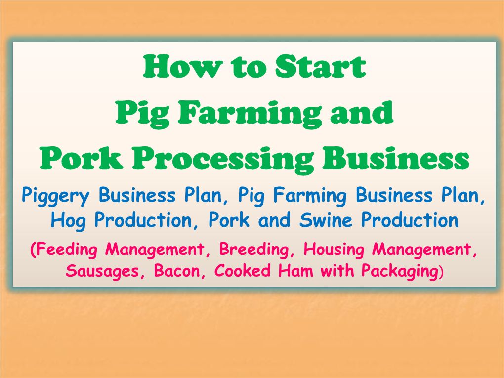 How to Start Pig Farming and Pork Processing