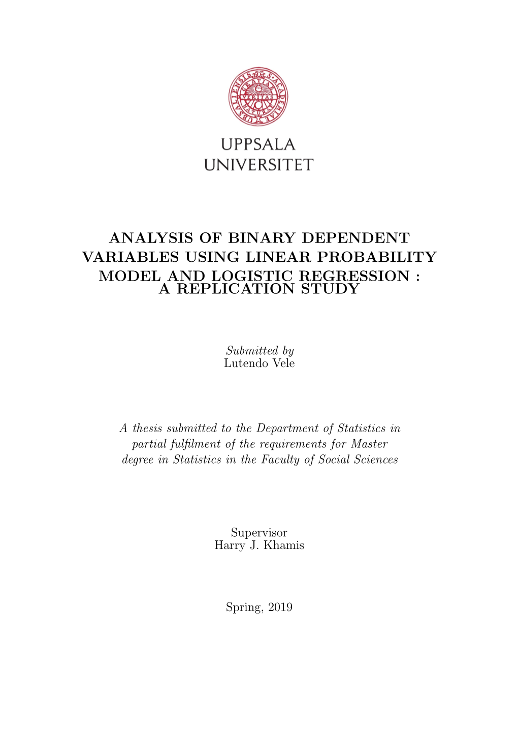 Analysis of Binary Dependent Variables Using Linear Probability Model and Logistic Regression : a Replication Study