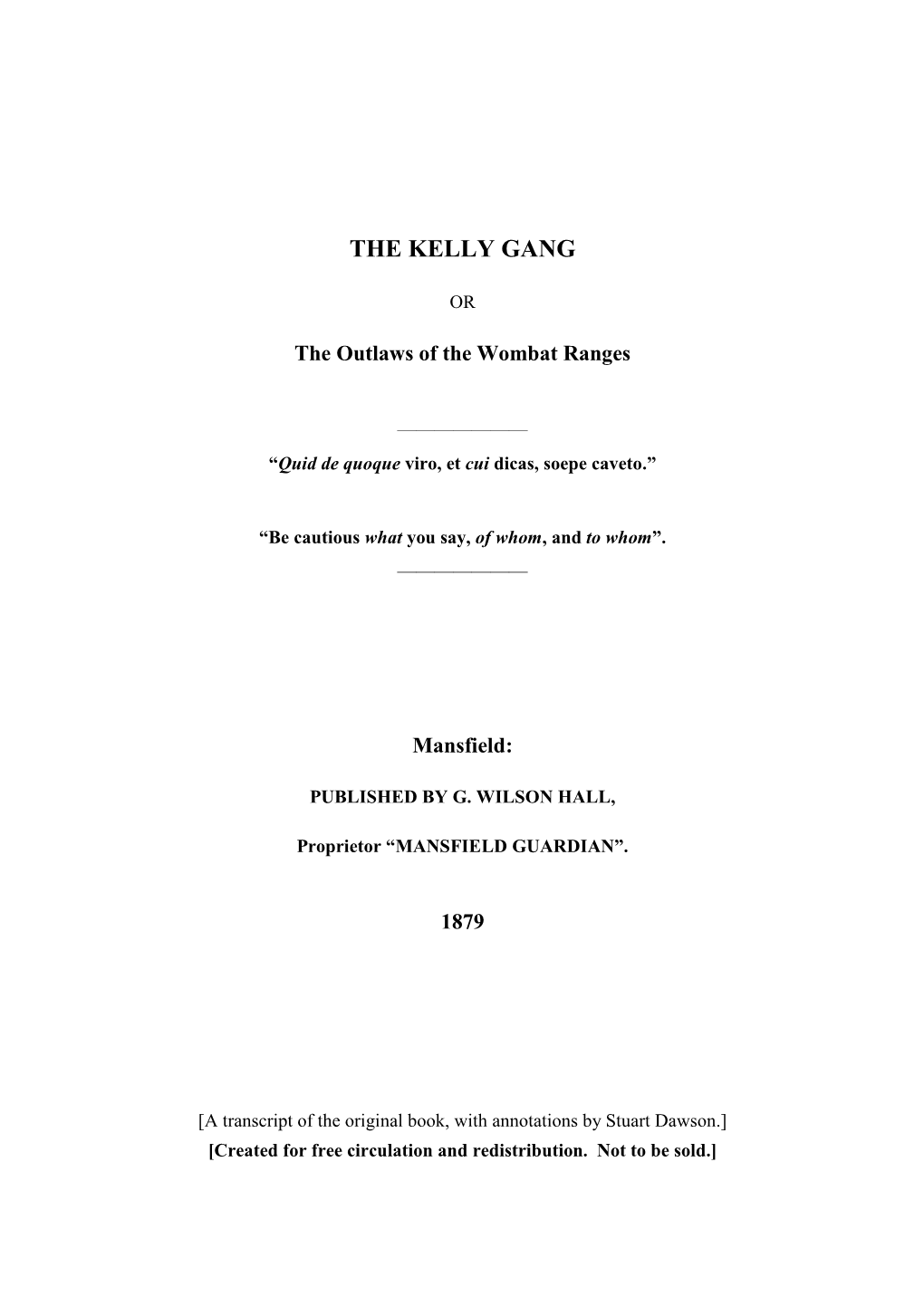 The Kelly Gang, Or, the Outlaws of the Wombat Ranges 1879