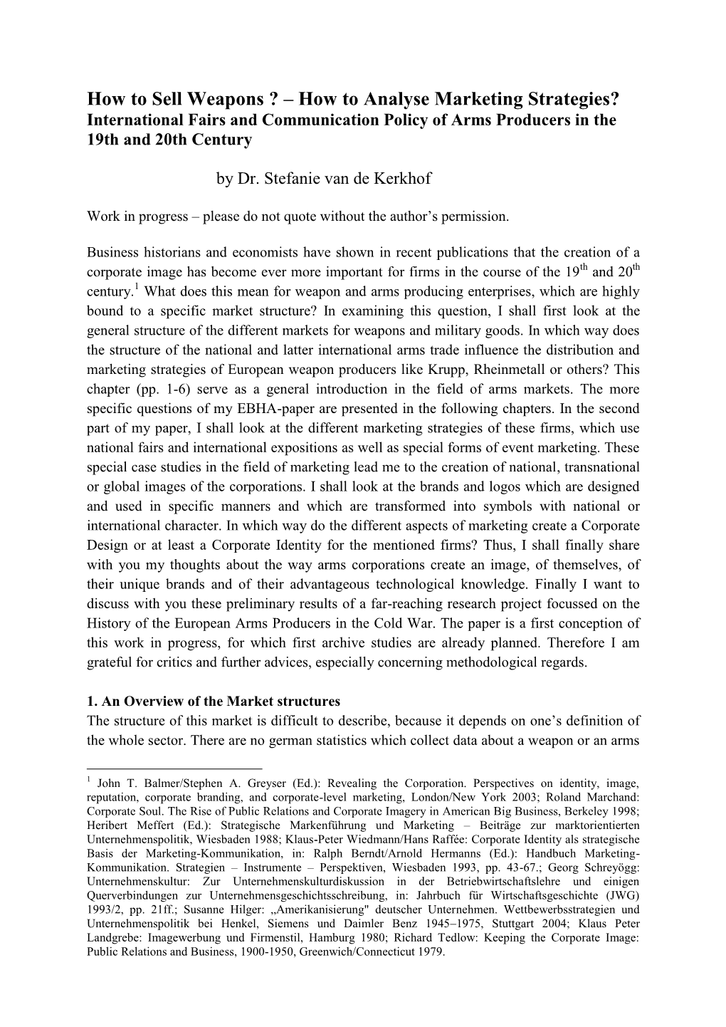 How to Sell Weapons ? – How to Analyse Marketing Strategies? International Fairs and Communication Policy of Arms Producers in the 19Th and 20Th Century