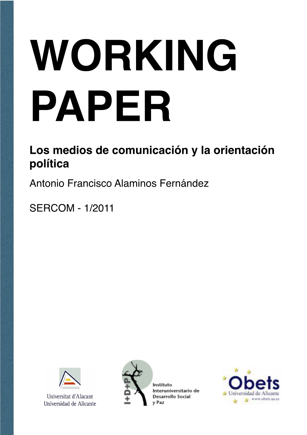 Los Medios De Comunicación Y La Orientación Política Antonio Francisco Alaminos Fernández