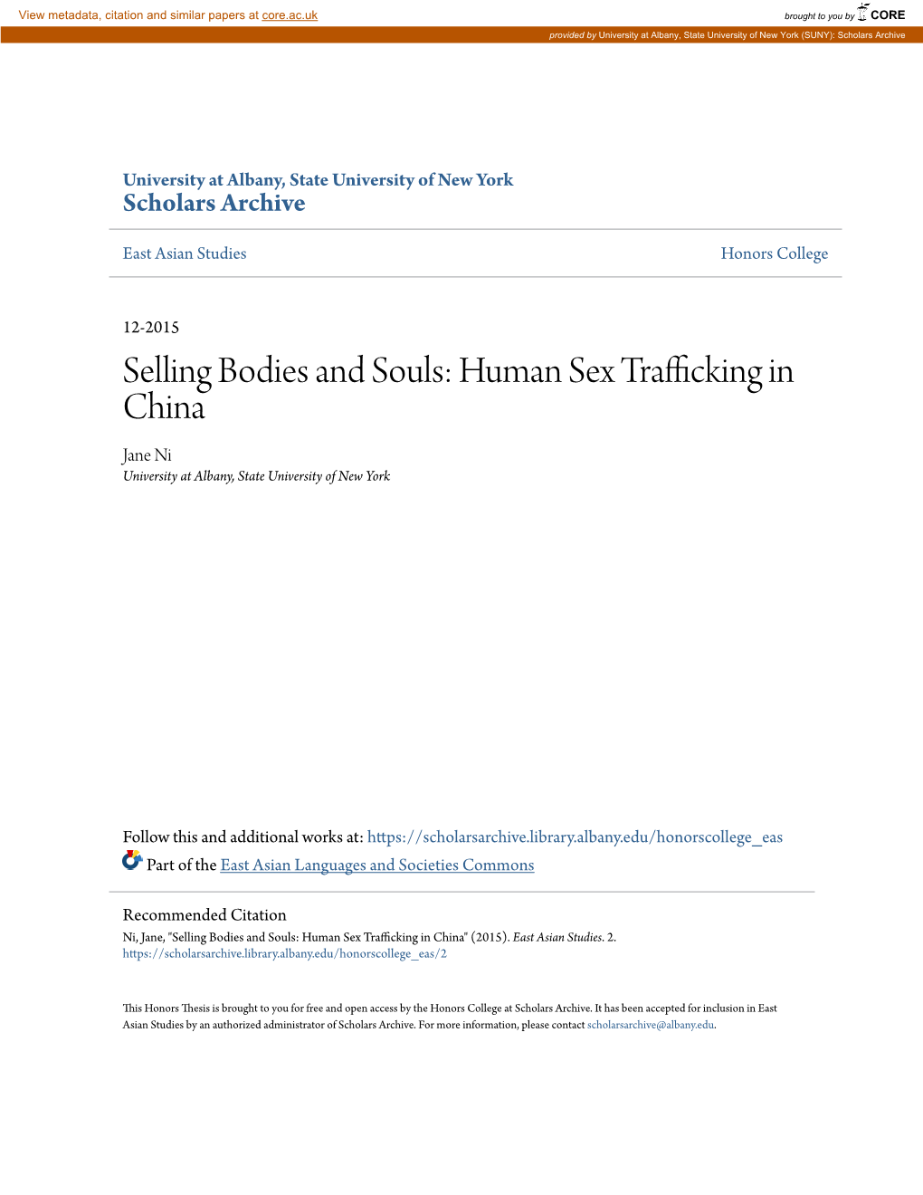 Selling Bodies and Souls: Human Sex Trafficking in China Jane Ni University at Albany, State University of New York