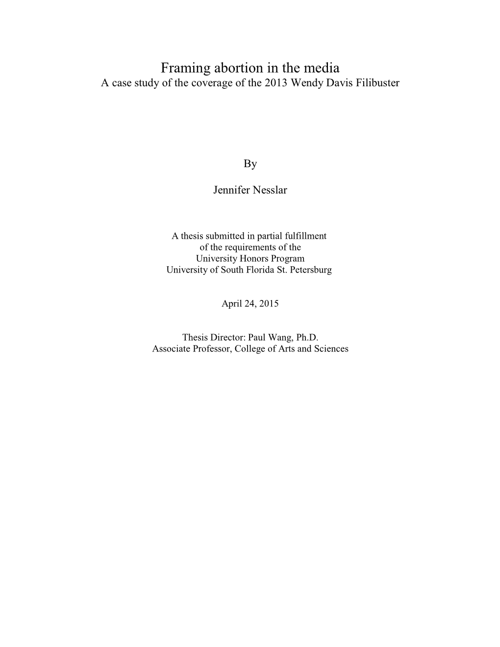 Framing Abortion in the Media a Case Study of the Coverage of the 2013 Wendy Davis Filibuster