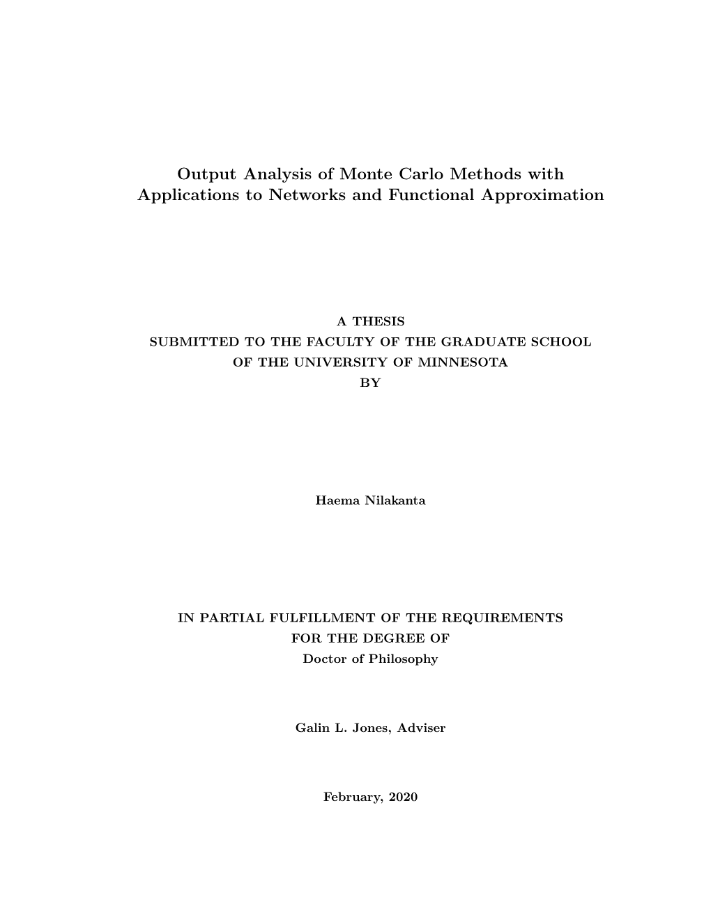 Output Analysis of Monte Carlo Methods with Applications to Networks and Functional Approximation