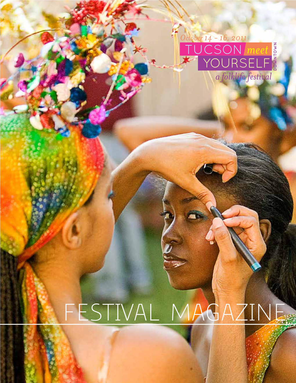 Festival Magazine Highlights of TABLE of CONTENTS