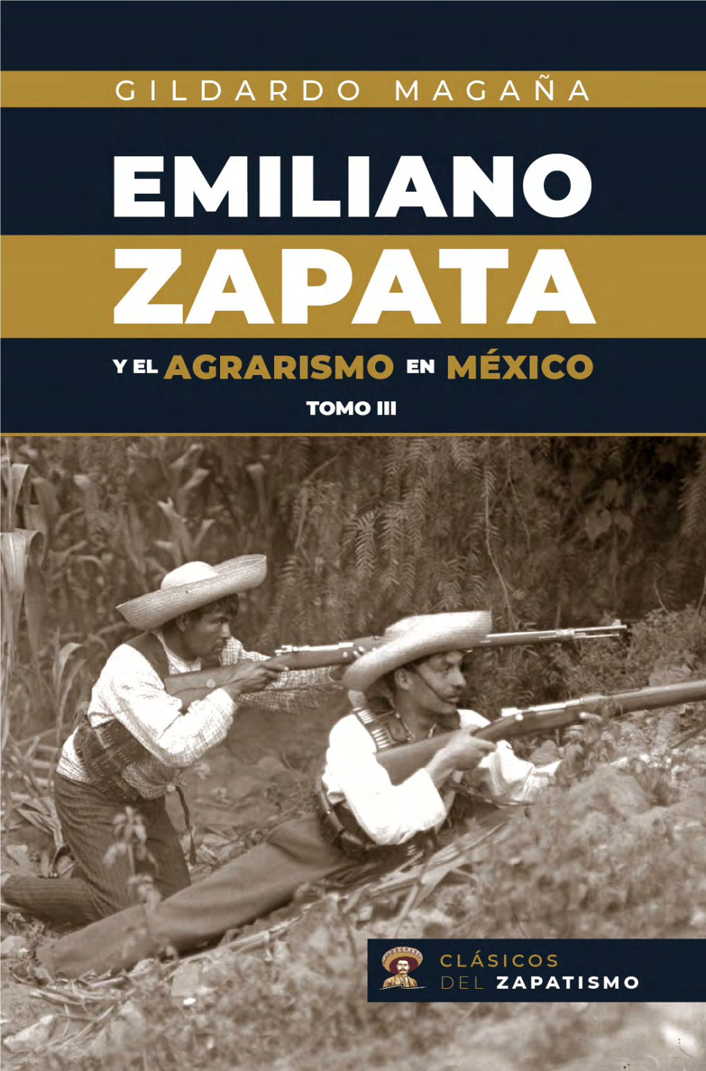 Emiliano Zapata Y El Agrarismo En México
