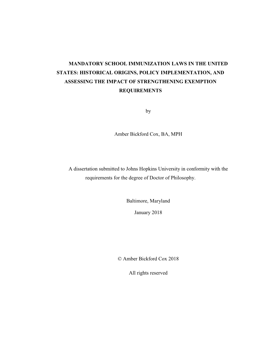 Mandatory School Immunization Laws in the United States: Historical Origins, Policy Implementation, and Assessing the Impact of Strengthening Exemption Requirements