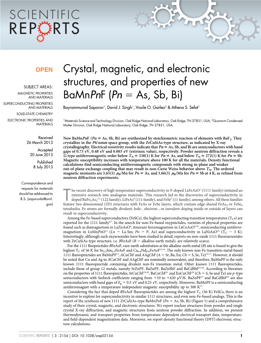 Crystal, Magnetic, and Electronic Structures, and Properties