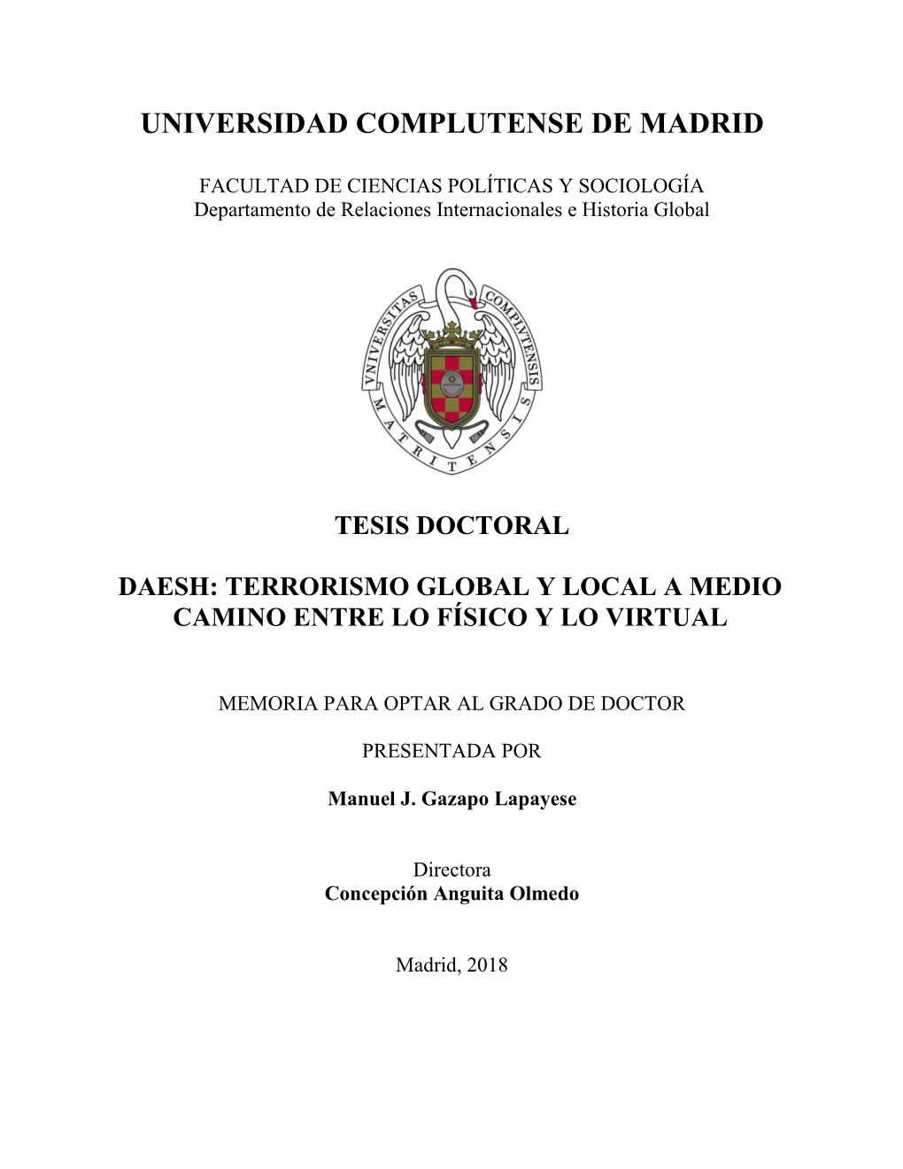 Daesh: Terrorismo Global Y Local a Medio Camino Entre Lo Físico Y Lo Virtual