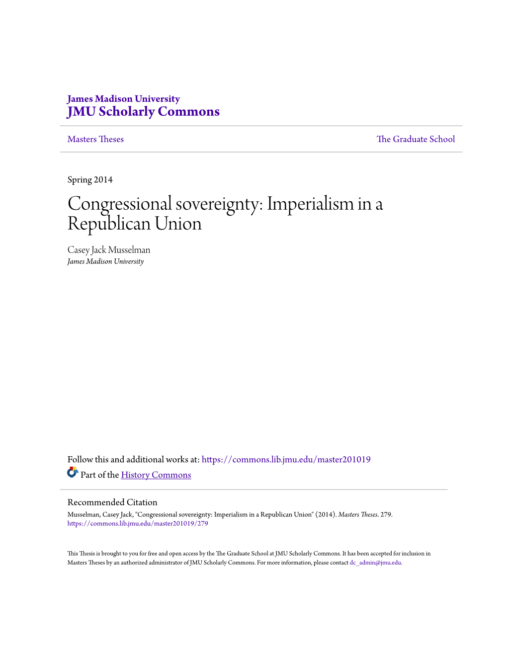 Congressional Sovereignty: Imperialism in a Republican Union Casey Jack Musselman James Madison University