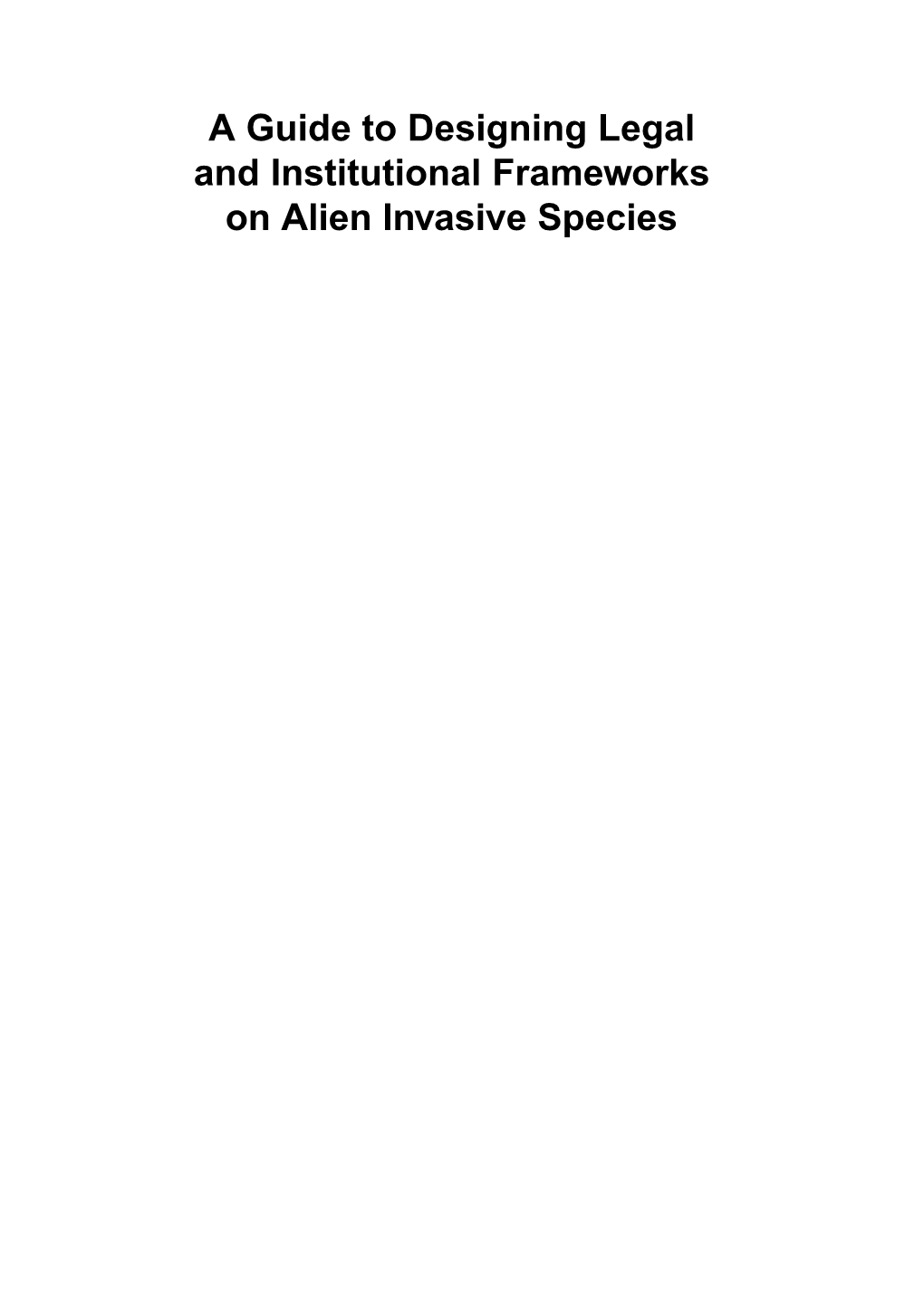 A Guide to Designing Legal Institutional Frameworks on Alien Invasive Species