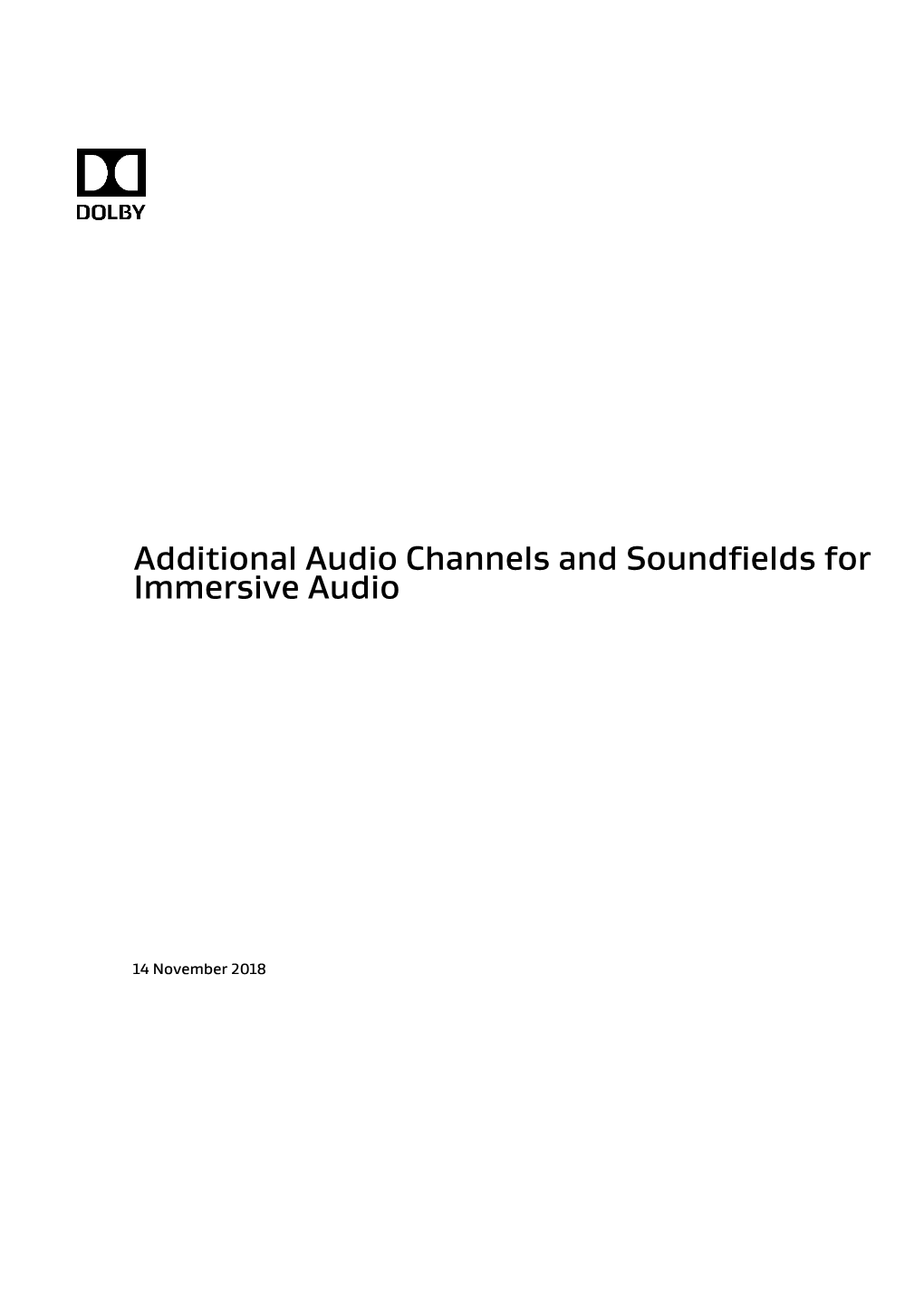 Additional Audio Channels and Soundfields for Immersive Audio