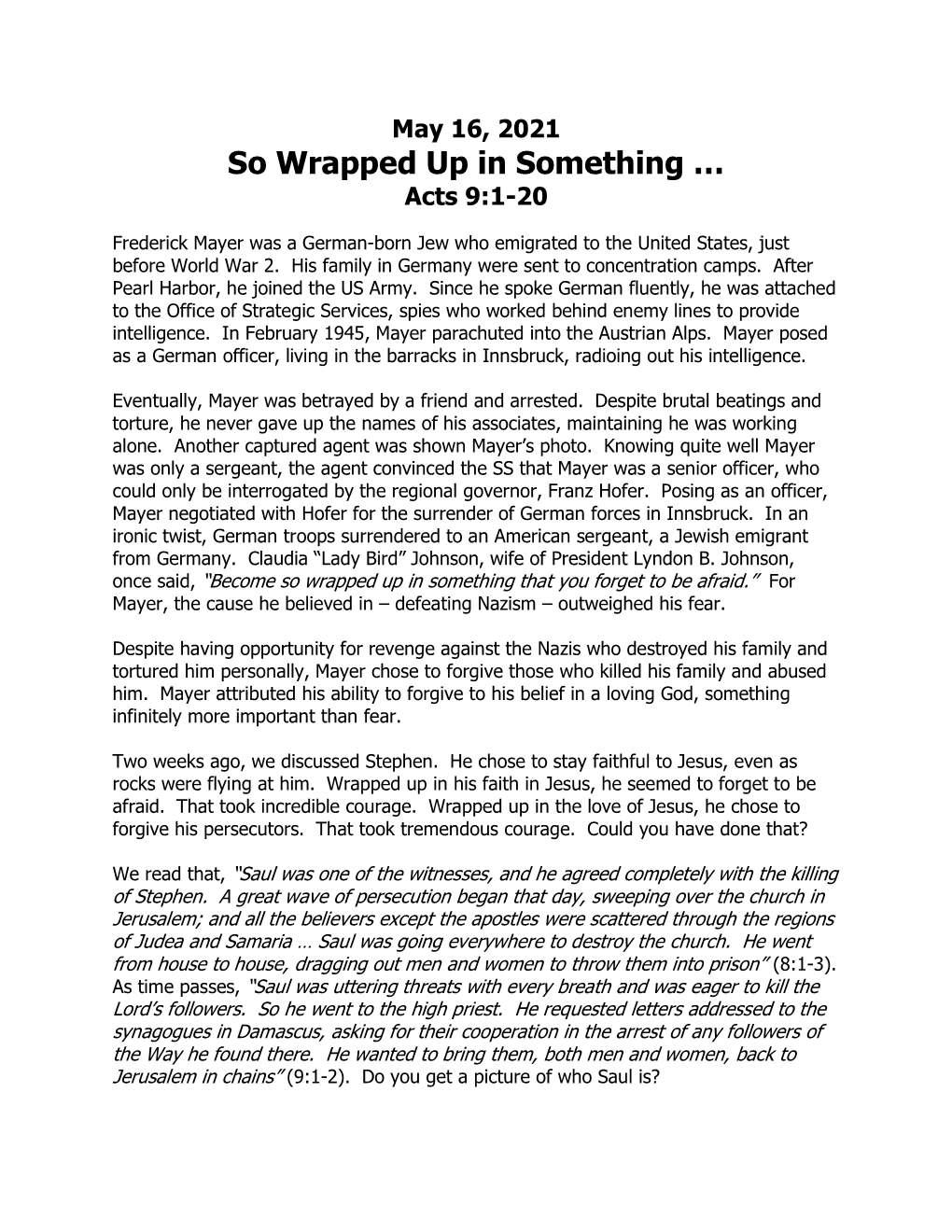 So Wrapped up in Something … Acts 9:1-20