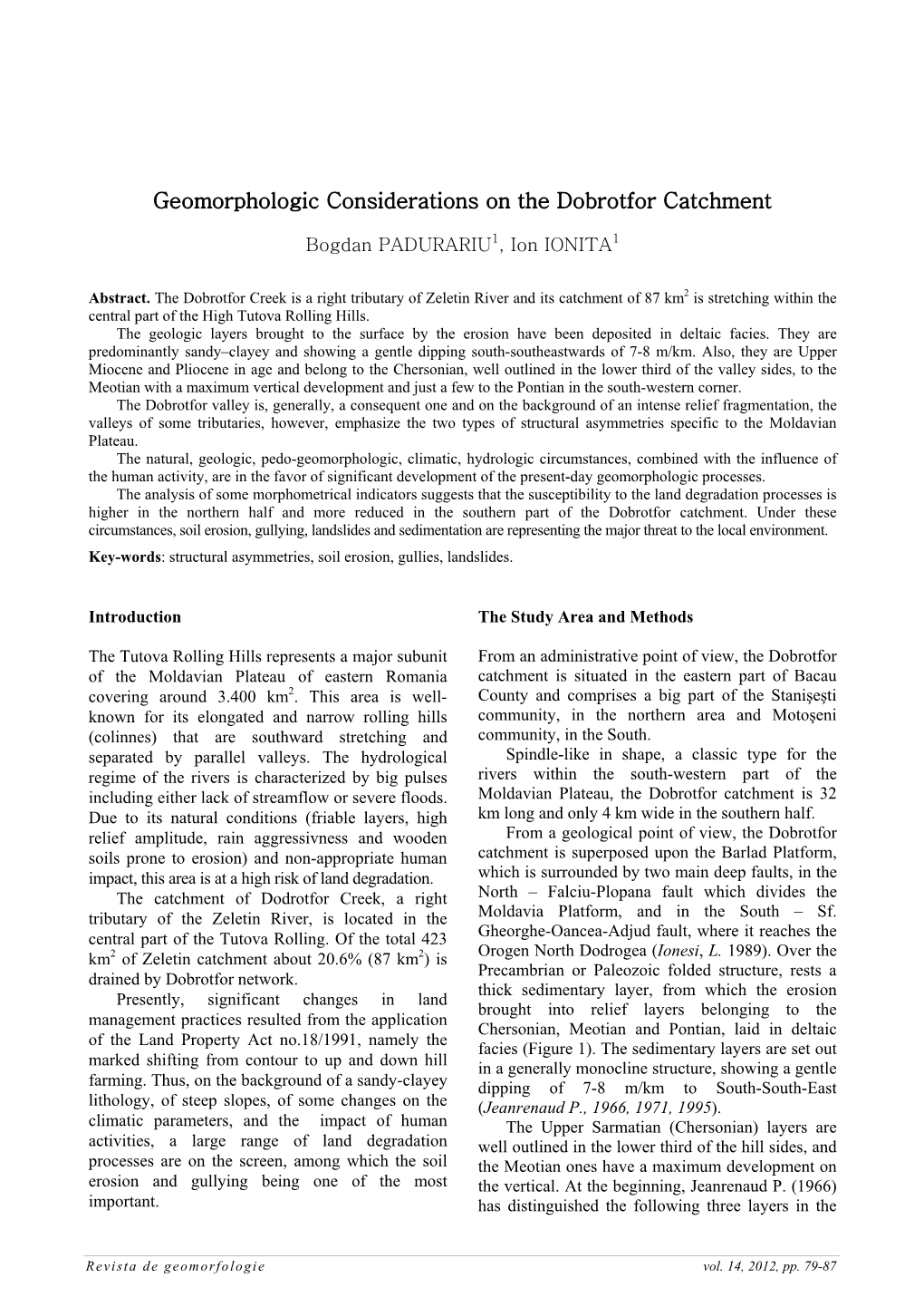 Geomorphologic Considerations on the Dobrotfor Catchment