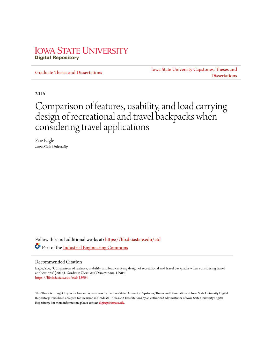 Comparison of Features, Usability, and Load Carrying Design of Recreational and Travel Backpacks When Considering Travel Applications Zoe Eagle Iowa State University