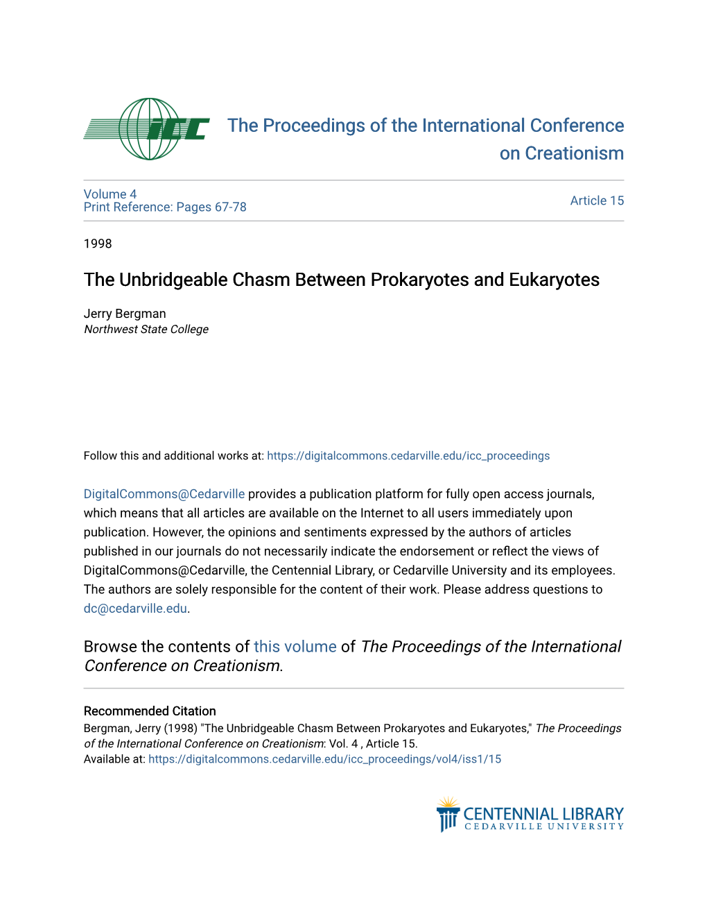 The Unbridgeable Chasm Between Prokaryotes and Eukaryotes