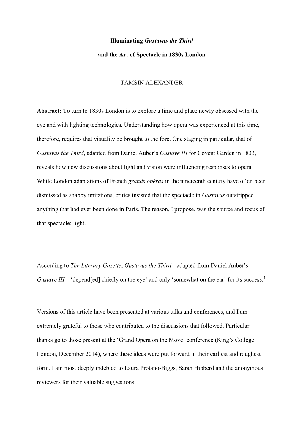 Illuminating Gustavus the Third and the Art of Spectacle in 1830S London TAMSIN ALEXANDER Abstract: to Turn to 1830S London Is T