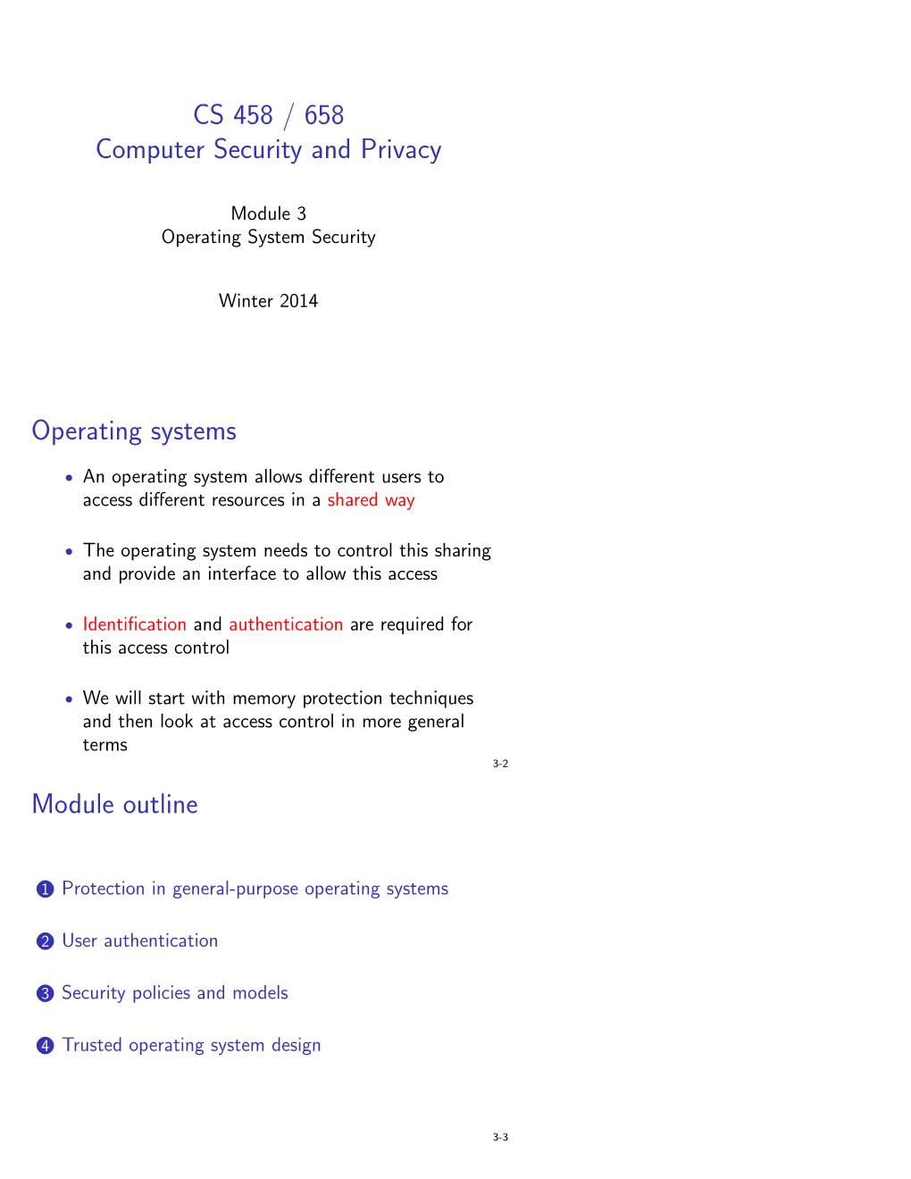 CS 458 / 658 Computer Security and Privacy Operating Systems Module