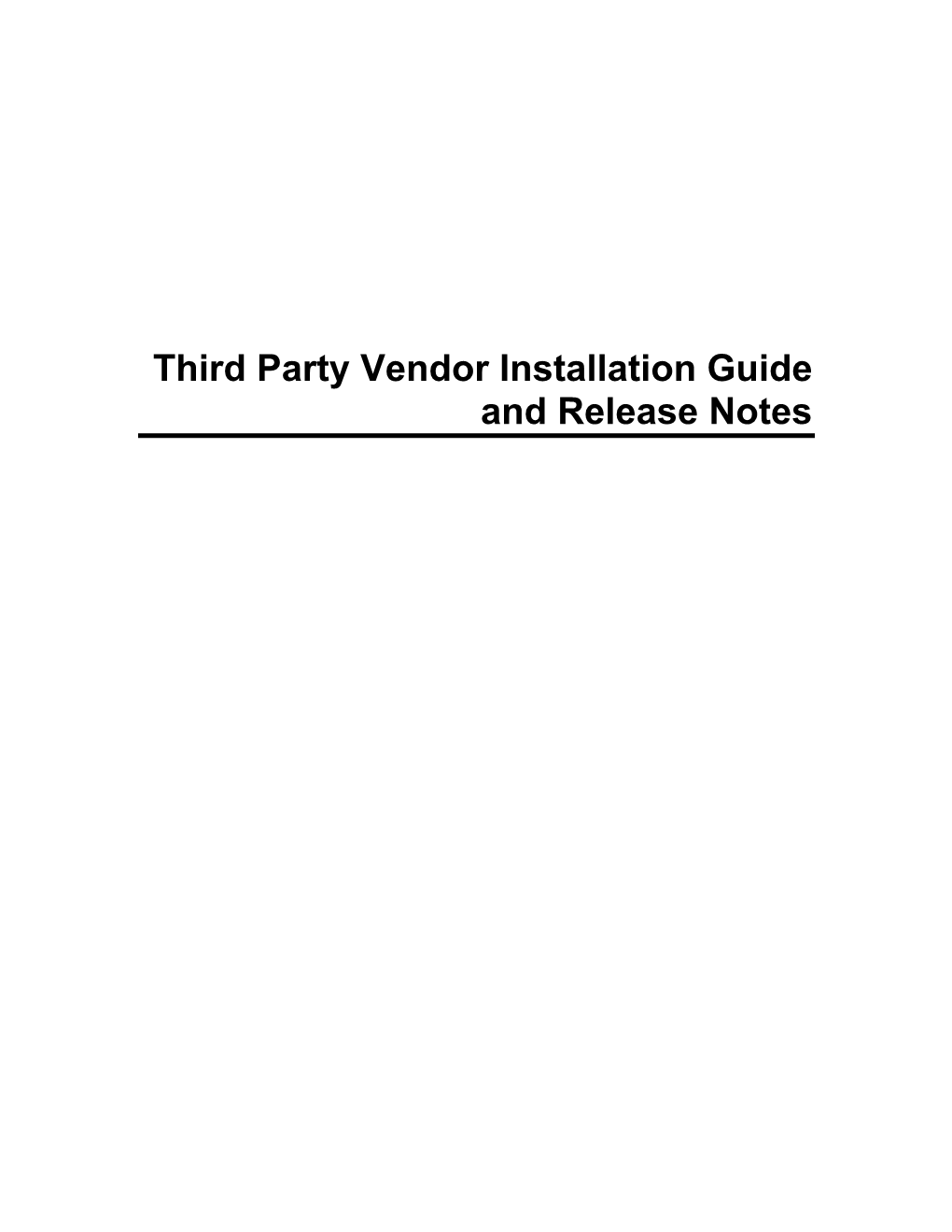 Third Party Vendor Installation Guide and Release Notes