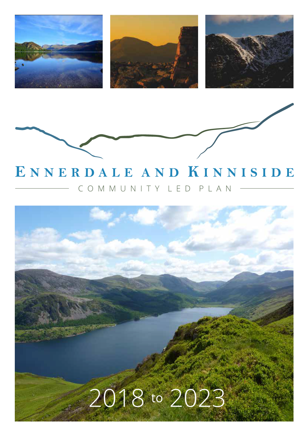 Ennerdale and Kinniside Community Led Plan 2017 to 2022